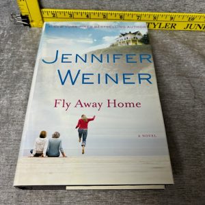 Fly Away Home: A Novel Hardcover Simon Sez Auctions Tyler TX