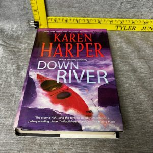 Down River By: Karen Harper Simon Sez Auctions Tyler TX