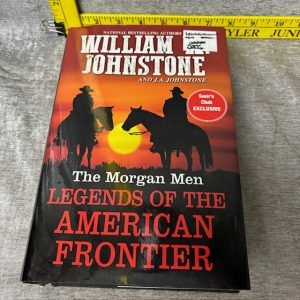 Legends of the American Frontier By: William W Johnstone Simon Sez Auctions Tyler TX
