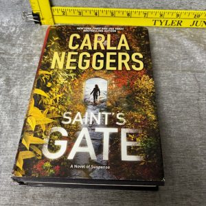 Saint's Gate by Carla Neggers Hardcover Simon Sez Auctions Tyler TX