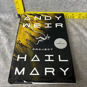 Project Hail Mary: A Novel Hardcover by Andy Weir Simon Sez Auctions Tyler TX