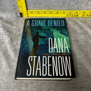 Dana Stabenow Kate Shugak Mysteries: A Grave Denied : A Kate Shugak Novel (Series #NO. 13) (Hardcover) Simon Sez Auctions Tyler TX