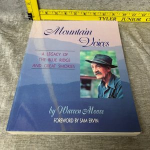 Mountain Voices: A Legacy of the Blue Ridge and Great Smokies by Warren Moore Simon Sez Auctions Tyler TX