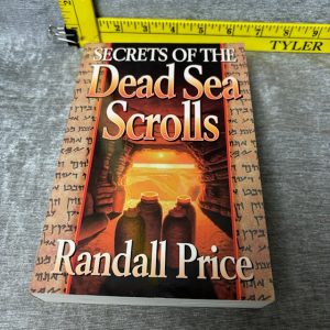 SECRETS OF THE DEAD SEA SCROLLS Hardcover by Randall Price Simon Sez Auctions Tyler TX